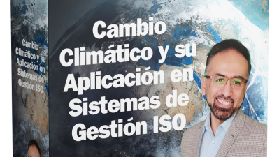 Cambio Climático y su Aplicación en Sistemas de Gestión ISO